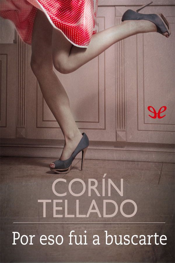 Por eso fui a buscarte