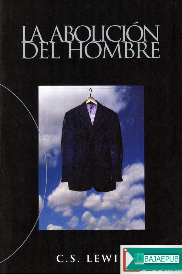 La abolición del hombre
