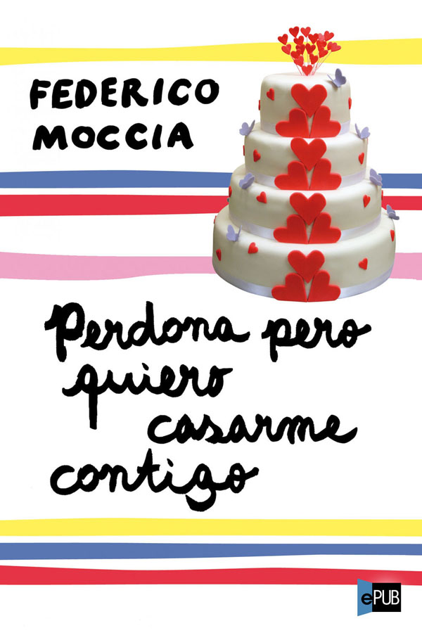 Perdona pero quiero casarme contigo