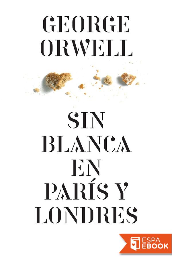 Sin blanca en París y Londres