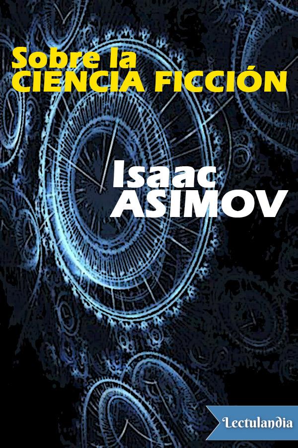 Sobre la ciencia ficción