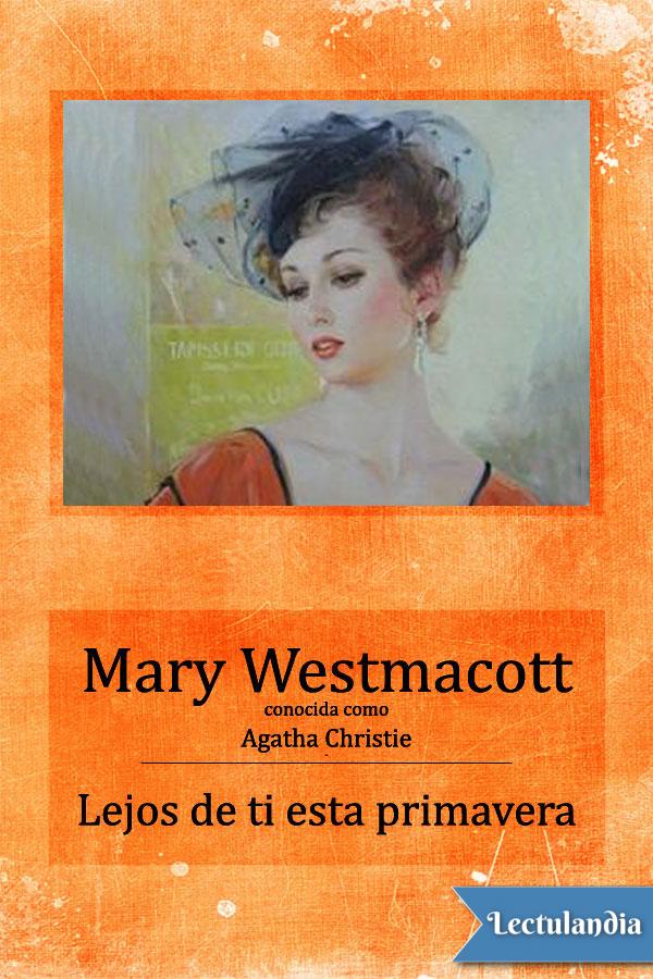 Lejos de ti esta primavera