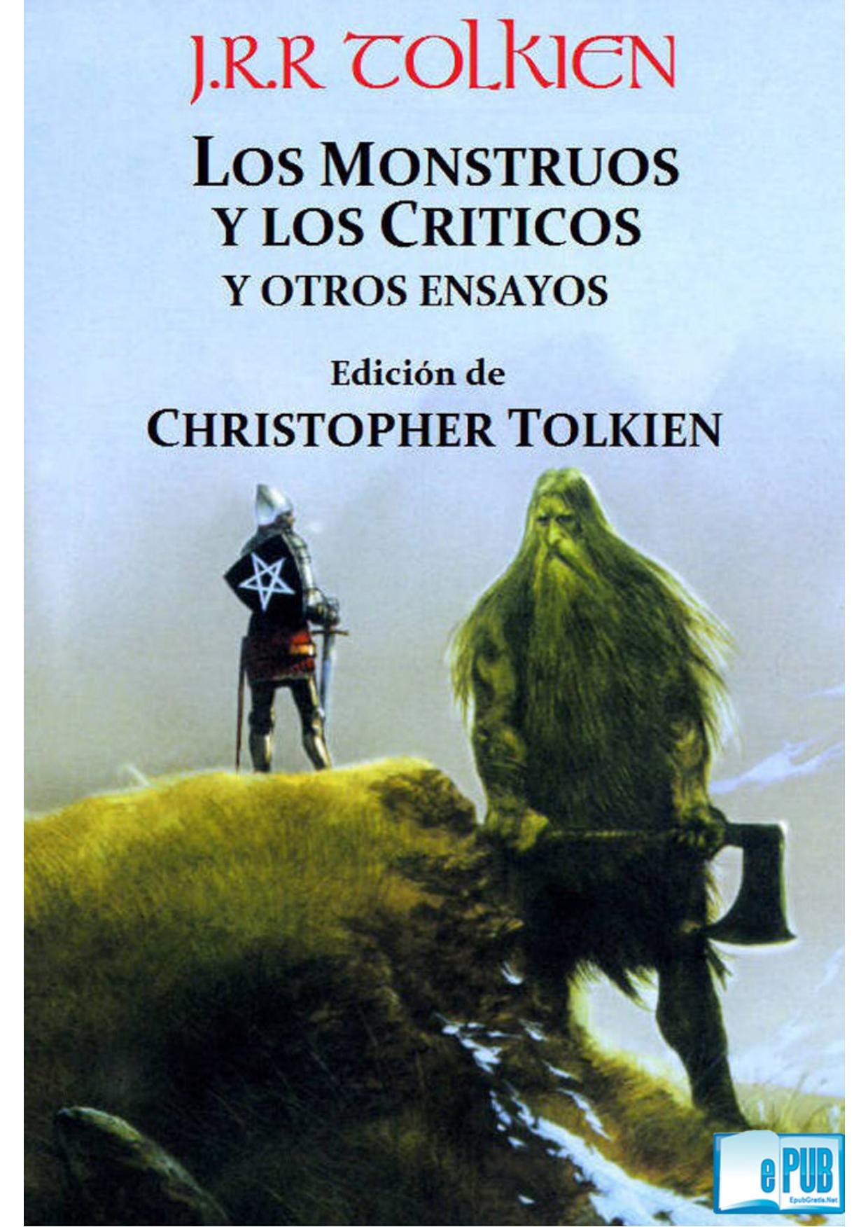 Los Monstruos y los Críticos y otros ensayos