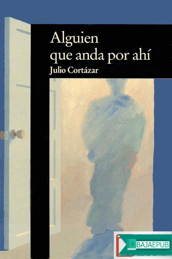 Alguien que anda por ahí