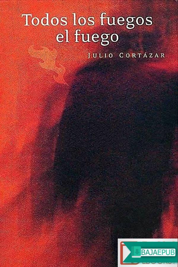 Todos los fuegos el fuego