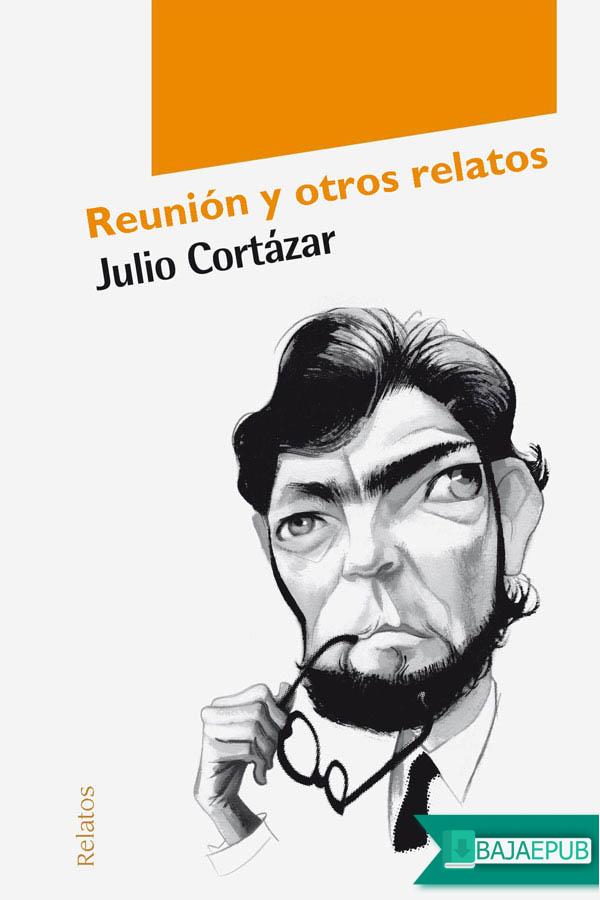 La reunión y otros relatos