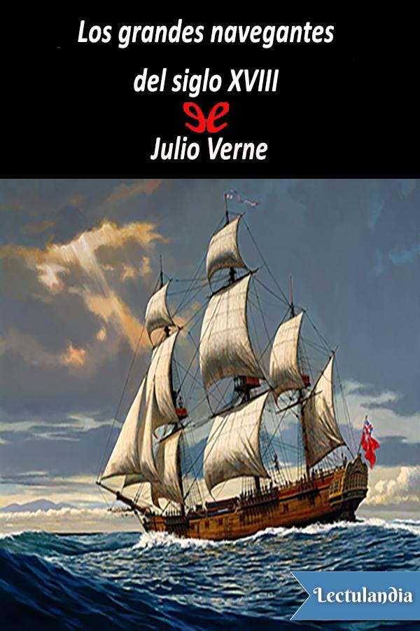Los grandes navegantes del siglo XVIII