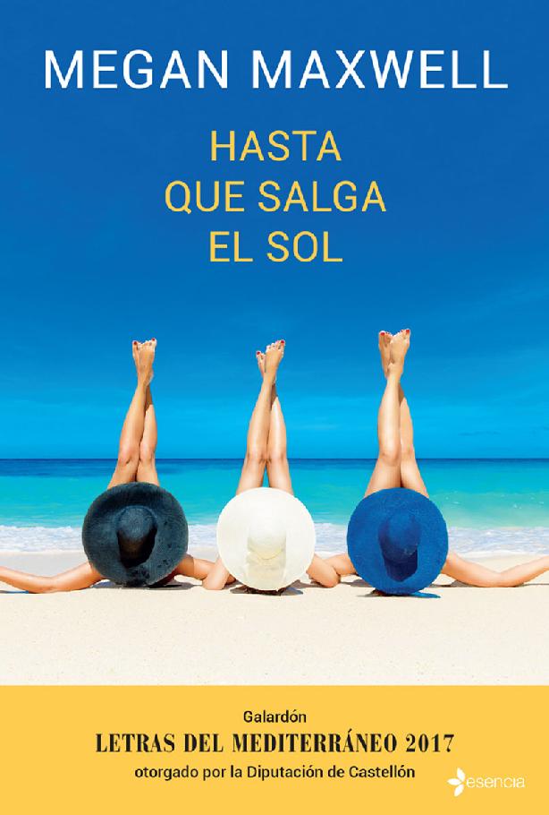 Hasta que salga el sol (Volumen independiente) (Spanish Edition)